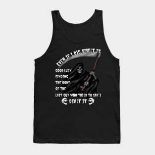 Smelt it Dealt It Funny Fart Grim Reaper Ironic Tank Top